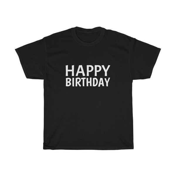 Unisex Heavy Cotton Tee HAPPY BIRTHDAY