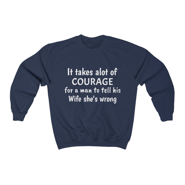 Unisex Sweatshirt - wife is wrong!
