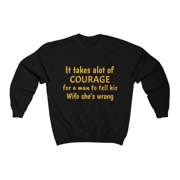 Unisex Sweatshirt - wife is wrong!