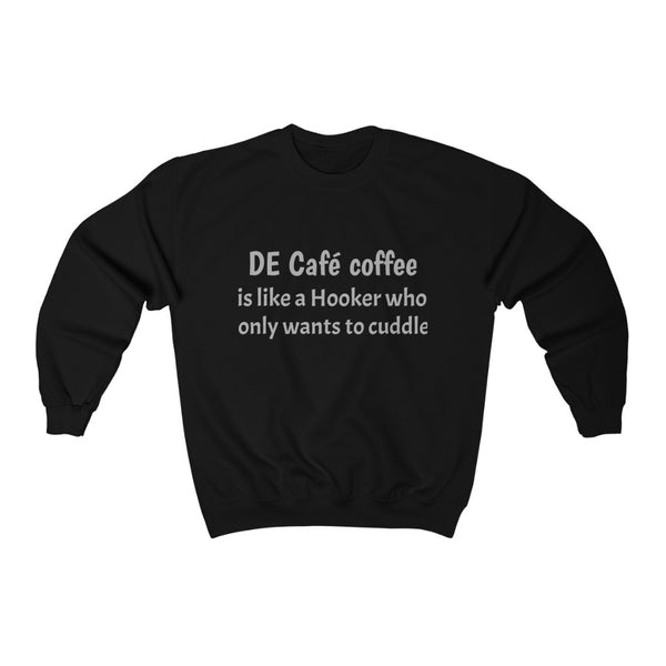 Unisex Sweatshirt De Café coffee