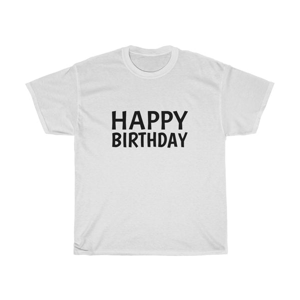 Unisex Heavy Cotton Tee HAPPY BIRTHDAY