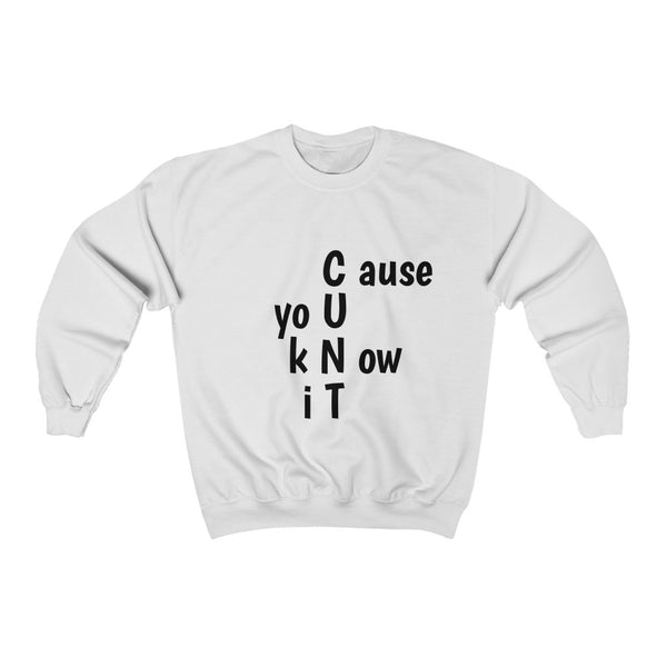 Unisex Sweatshirt - CUNT