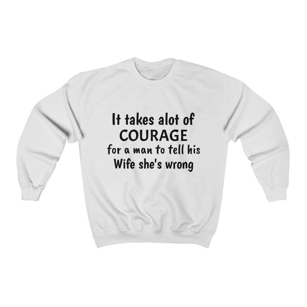 Unisex Sweatshirt - wife is wrong!