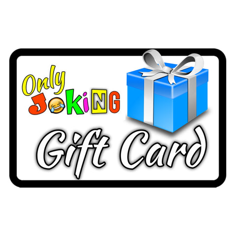 Only Joking Gift Card