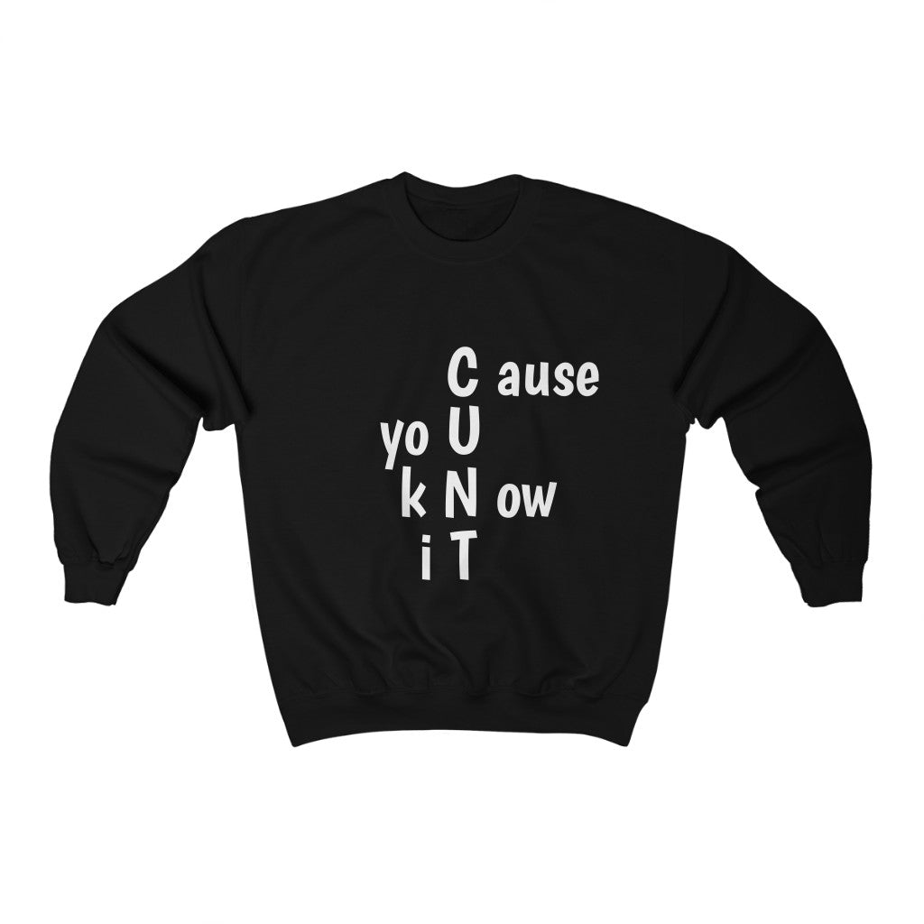 Unisex Sweatshirt - CUNT